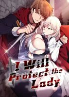 I Will Protect the Lady - Manhwa, Action, Drama, Fantasy, Gender Bender, Mature, Romance, Seinen, smut